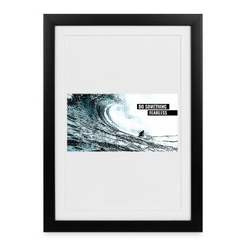 Do Something Fearless - Framed poster (27 × 37 cm) - black - Front
