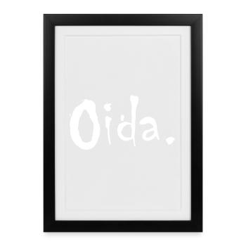 Oida - österreichisches Universalwort - Gerahmtes Poster (27 × 37 cm) - Schwarz - Vorne