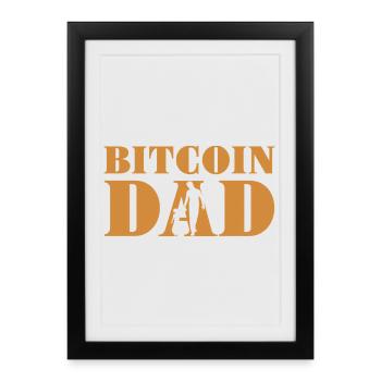Bitcoin Dad - Framed poster (27 × 37 cm) - black - Front