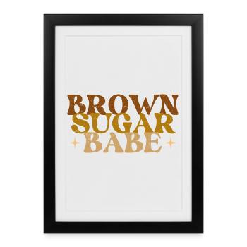 Brown Sugar Babe – African Melanin Pride - Framed poster (27 × 37 cm) - black - Front