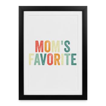 Enfant préféré Le préféré de la maman drôle - Affiche encadrée (27 × 37 cm) - noir - Devant