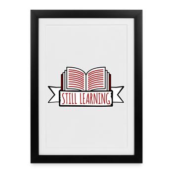 Toujours en apprentissage, progression, motivation des élèves - Affiche encadrée (27 × 37 cm) - noir - Devant
