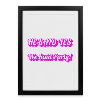 He Said Yes We Said Party – Gay Bachelor Party Cre - Affiche encadrée (27 × 37 cm) - noir - Devant