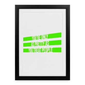 Tu n’es jolie que dans la mesure où tu traites les gens, Ehrlich - Affiche encadrée (27 × 37 cm) - noir - Devant