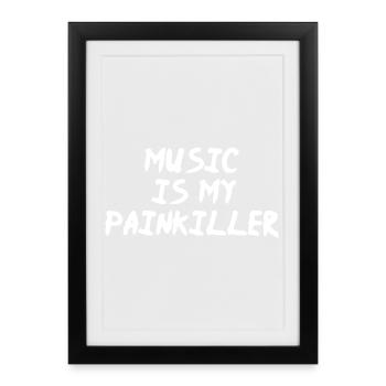 La musique est mon analgésique - Affiche encadrée (27 × 37 cm) - noir - Devant