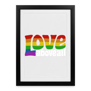 L’amour par-dessus tout | Design de la fierté arc-en-ciel - Affiche encadrée (27 × 37 cm) - noir - Devant