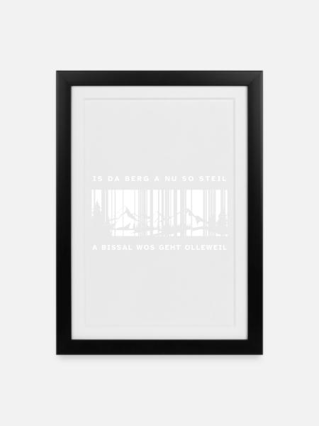 Is da Berg a nu so steil a bissal wos geht ollewei - Gerahmtes Poster (27 × 37 cm) - Schwarz