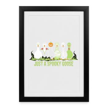 Ambiance Halloween avec Just A Spooky Goose - Affiche encadrée (27 × 37 cm) - noir - Devant