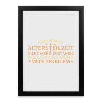 Partial retirement no longer responsible - early retirement - Framed poster (27 × 37 cm) - black - Front