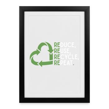 Reduce Reuse Recycle Repeat – Eco Theme - Framed poster (27 × 37 cm) - black - Front