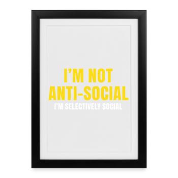 Selectively Social Statement - Framed poster (27 × 37 cm) - black - Front