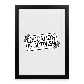 Education Is Activism Bildung Aktivismus Statement - Framed poster (27 × 37 cm) - black - Front