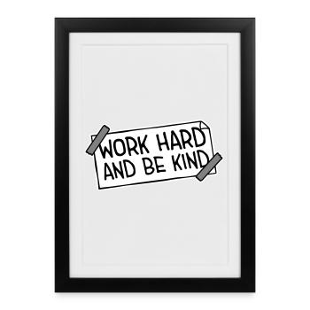 Travailler dur et être gentil Diligence inspirante Logo de la gentillesse - Affiche encadrée (27 × 37 cm) - noir - Devant