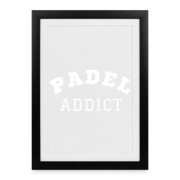 Padel Addict - Framed poster (27 × 37 cm) - black - Front