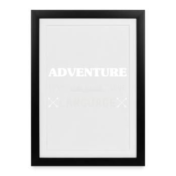 Adventure is my language - Framed poster (27 × 37 cm) - black - Front
