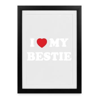 I Love My Bestie - Affiche encadrée (27 × 37 cm) - noir - Devant