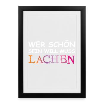 If you want to be beautiful, you have to laugh. - Framed poster (27 × 37 cm) - black - Front