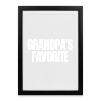 Favorite Grandchild Lustig I'm Grandpa's Favorite - Framed poster (27 × 37 cm) - black - Front