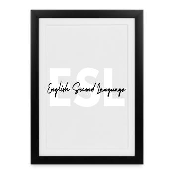 English Second Language ESL Teacher - Framed poster (27 × 37 cm) - black - Front