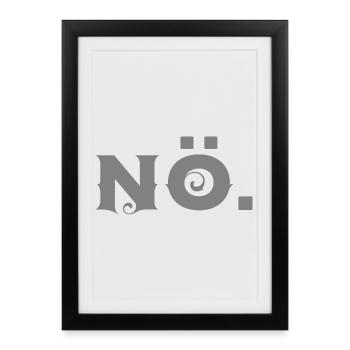 Nö - Gerahmtes Poster (27 × 37 cm) - Schwarz - Vorne