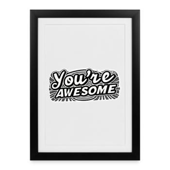 Vous êtes génial ! Vous êtes génial ! * - Affiche encadrée (27 × 37 cm) - noir - Devant