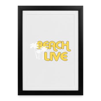 BEACH LIVE - Framed poster (27 × 37 cm) - black - Front