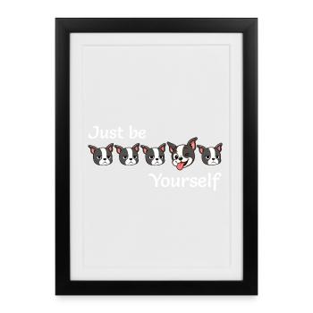 Boston - Just be - Yourself - White Text - Framed poster (27 × 37 cm) - black - Front