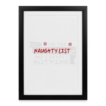 On the naughty list and regret nothing XMas Spruch - Framed poster (27 × 37 cm) - black - Front