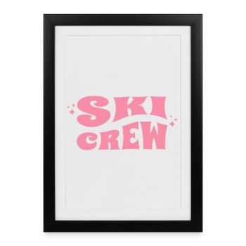 Un crew de ski après ski disant - Affiche encadrée (27 × 37 cm) - noir - Devant