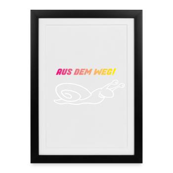 Aus dem Weg – Ich Eile mit Weile - Gerahmtes Poster (27 × 37 cm) - Schwarz - Vorne