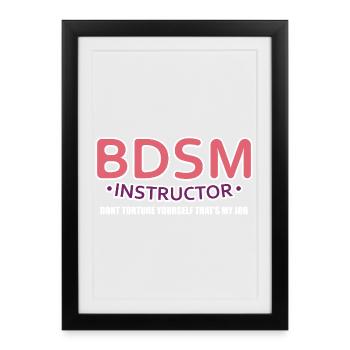 Instructeur BDSM : Humour sarcastique pour adultes - Affiche encadrée (27 × 37 cm) - noir - Devant