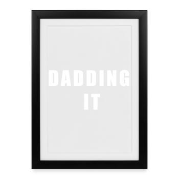 Dadding It Funny Fatherhood Graphic Tee - Framed poster (27 × 37 cm) - black - Front