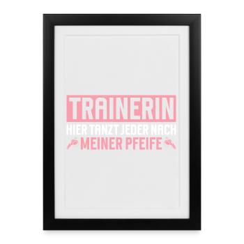 Trainer: Everyone dances to my tune here - Framed poster (27 × 37 cm) - black - Front
