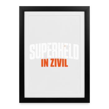 Superheld In Zivil Superhero Superhelden Kostüm - Gerahmtes Poster (27 × 37 cm) - Schwarz - Vorne
