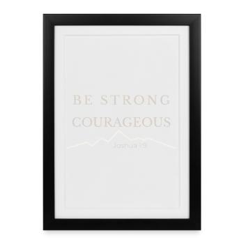 Sois fort et courageux | Josué 1:9 - Affiche encadrée (27 × 37 cm) - noir - Devant