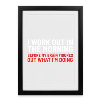 Morning Brain Workout Typographic Tee - Framed poster (27 × 37 cm) - black - Front