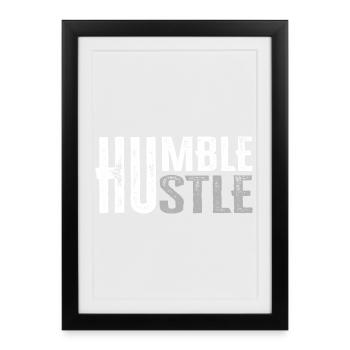 Humble Hustle Entrepreneur Homme d’affaires Businesswom - Affiche encadrée (27 × 37 cm) - noir - Devant