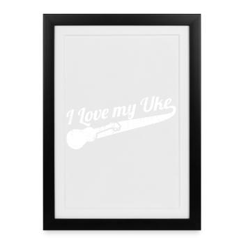 I Love My Uke - Framed poster (27 × 37 cm) - black - Front