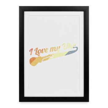 I love my uke - Framed poster (27 × 37 cm) - black - Front