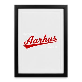 I Got Lost In Aarhus And Loved It - Travel Denmark - Framed poster (27 × 37 cm) - black - Front