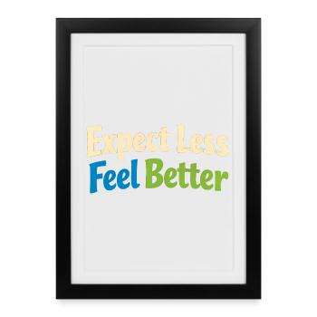Sarcasm – Expect less, feel better – Lu - Framed poster (27 × 37 cm) - black - Front