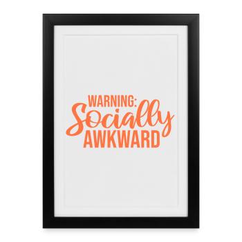Avertissement : Socialement maladroit Drôle social Maladroit - Affiche encadrée (27 × 37 cm) - noir - Devant