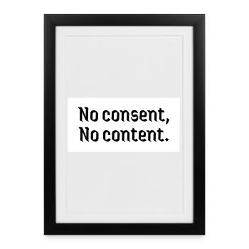 No consent, no content. Against violence against women - Framed poster (27 × 37 cm) - black - Front