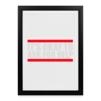 It's Okay To Ask For Help Help Questions Saying Logo - Framed poster (27 × 37 cm) - black - Front
