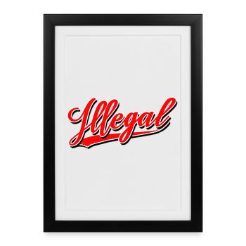 illegal lawless unlawfully unlawful demo - Framed poster (27 × 37 cm) - black - Front