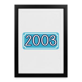Année de naissance 2003 - année de lettrage 2003 - Affiche encadrée (27 × 37 cm) - noir - Devant