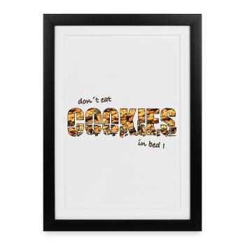 Don ́t eat COOKIES on bed - Framed poster (27 × 37 cm) - black - Front