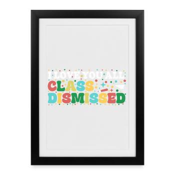 Class Dismissed: Colourful Fun - Framed poster (27 × 37 cm) - black - Front