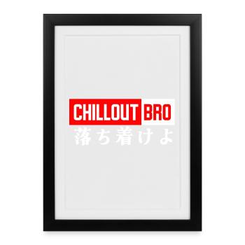 Chillout Bro (Ochitsukeyo) - Framed poster (27 × 37 cm) - black - Front