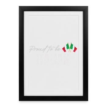 Proud Italian, I love Italy - Framed poster (27 × 37 cm) - black - Front